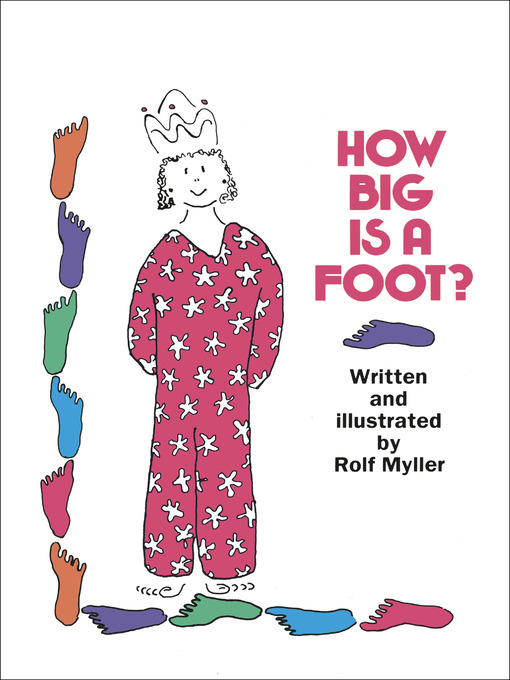 Title details for How Big Is a Foot? by Rolf Myller - Available